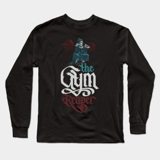 The Gym Reaper Long Sleeve T-Shirt